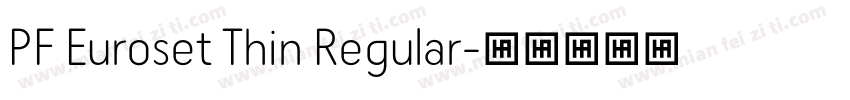 PF Euroset Thin Regular字体转换